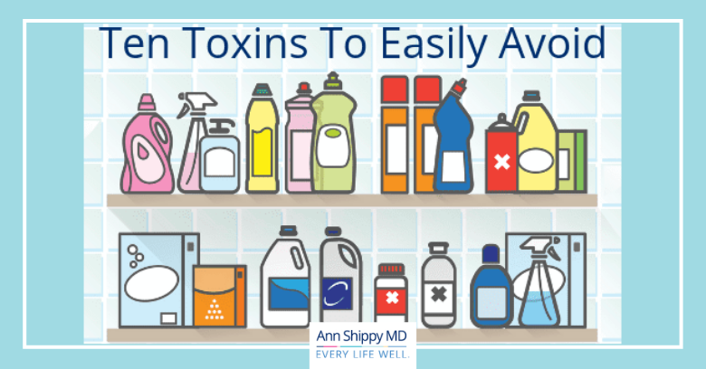 Ten Toxins to Easily Avoid